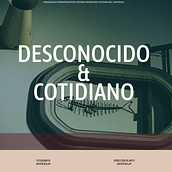 Mi proyecto del curso: Diseño de porfolios con Figma: "Desconocido & Cotidiano". Design, UX / UI, Creative Consulting, Web Design, Creativit, and Portfolio Development project by Javier Bulay - 12.27.2022
