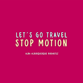Let´s go travel!. Un proyecto de Stop Motion de Alba Alburquerque - 15.01.2023