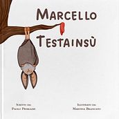 Marcello Testainsù. Projekt z dziedziny Trad, c, jna ilustracja i Literatura dziecięca użytkownika Martina Brancato - 01.12.2022