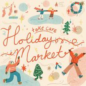 Take Care Holiday Market. Un proyecto de Ilustración tradicional, Diseño y Publicidad de rtripodi - 19.01.2023
