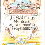 Um batim nas memórias de um menino Propriaense. Un proyecto de Ilustración tradicional de Davi Santos da Silva - 16.02.2021