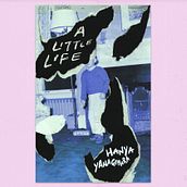 Cover Redesign of Hanya Yanagihara's 'A Little Life'. Graphic Design, Traditional illustration, and Fiction Writing project by Matteo Catilo - 02.18.2023