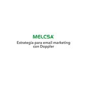 Campaña de mailing para Melcsa. Un proyecto de Publicidad y Marketing Digital de Nayely Perez Muñoz - 19.02.2023