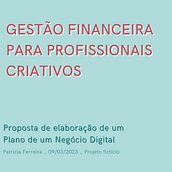 Meu projeto do curso: Gestão financeira para profissionais criativos. Consultoria criativa, Gestão de design, Marketing, e Business projeto de Patrícia Ferreira - 09.03.2023