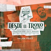 Desde el Trono Podcast. Een project van Marketing, Digitale marketing,  Contentmarketing, Communicatie, Podcasting y Audio van Jongerard González Soto - 20.03.2023