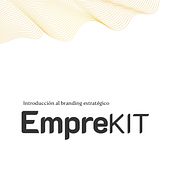 Introducción al branding estratégico - emprekit. Br, ing, Identit, Creative Consulting, Marketing, Communication, Br, and Strateg project by Jime Calivar - 03.22.2023