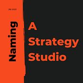 Naming a strategy studio. Un proyecto de Br, ing e Identidad, Consultoría creativa, Gestión del diseño y Naming de Steph Egger - 30.03.2023