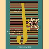 Jazz and the city. Un projet de Design , Design graphique , et Conception d'affiches de Felice Tulimieri - 10.12.2022