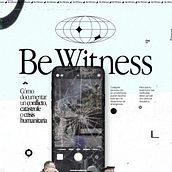 Be Witness -Cómo documentar un conflicto, catástrofe o crisis humanitaria- Ein Projekt aus dem Bereich Design, Traditionelle Illustration, Kunstleitung, Br und ing und Identität von pablo gonzalez - 09.05.2023