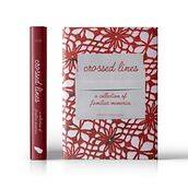 Crossed Lines: A Collection of Familiar Memories. Un progetto di Design, Graphic design e Illustrazione tradizionale di Tatiana - 17.05.2023