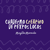 Mi proyecto del curso Gimnasio de escritura: Cuaderno creativo de textos locos. Escrita, Criatividade, Stor, telling, Narrativa, e Escrita criativa				 projeto de Maythe Alexandra Monoche Lozada - 03.06.2023
