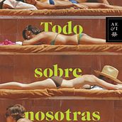 Todo sobre nosotras. Un proyecto de Escritura de ficción, Escritura creativa, Escritura y Narrativa de Mónica Lavín - 14.06.2023