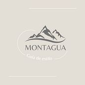 Mi proyecto del curso: Canva de 0 a 100: GUIA DE ESTILO, Montagua (FICTICIA). Br, ing, Identit, Graphic Design, Web Design, and Social Media Design project by Elías David Estabil - 06.22.2023