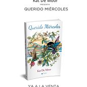 Querido Miércoles : una novela romántica epistolar que te lleva de viaje. Un projet de Écriture de Kat De Moor - 20.02.2021