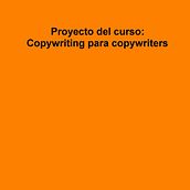 Mi proyecto del curso: Copywriting para copywriters. Advertising, Cop, writing, Stor, telling, and Communication project by Fernando Cordero - 08.09.2023