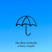 Mein Abschlussprojekt für den Kurs: The Blue Umbrella. Een project van Schrijven,  Creativiteit, Stor, telling, Verhaallijn, Non-fictie schrijven y Creatief schrijven van Judith - 14.08.2023