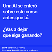 Sin AI, también HAI copys | PutosModernos x Domestika. Un proyecto de Publicidad, Cop, writing, Stor, telling y Comunicación de Andres Granados - 31.08.2023