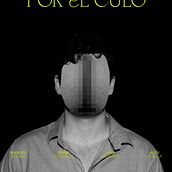 La Apariencia Por El Culo. Un projet de Cinéma, vidéo et télévision de Carlos Manuel Cara Lopez - 12.09.2023