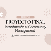 Mi proyecto del curso: Introducción al community management. Social Media, Digital Marketing, Content Marketing, Facebook Marketing & Instagram Marketing project by Alejandra Ayelen Escobar - 10.02.2023