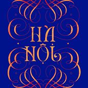 Hanoi. Un progetto di Lettering, Design, H, lettering, Illustrazione vettoriale, Lettering digitale e Illustrazione digitale di Thu Giang Ngô - 22.10.2023