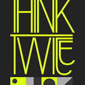 Think Twice 💭 Ein Projekt aus dem Bereich Design, Grafikdesign, T, pografie, Kreativität, Plakatdesign, Digitales Design, T und pografisches Design von nick_bittner - 15.12.2023