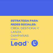 Mi proyecto del curso: Lead´s Ein Projekt aus dem Bereich Marketing, Social Media, Digitales Marketing, Content-Marketing, Marketing für Facebook, Kommunikation, Marketing für Instagram und Growth Marketing von J. Emiliano Lombardero Agudelo - 07.02.2024