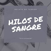 Hilos de sangre. Writing, Stor, telling, and Narrative project by Micaela Joana Cnes - 01.14.2024