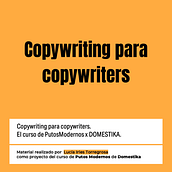 Ser copy nunca había sido tan fácil: Copywriting para copywriters. Un progetto di Pubblicità, Cop, writing, Stor, telling e Comunicazione di Lucía Irles - 16.02.2024