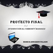 Mi proyecto del curso: Introducción al community management. Social Media, Digital Marketing, Content Marketing, Facebook Marketing & Instagram Marketing project by Rebeca Anguiano Collado - 03.08.2024