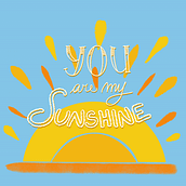 You are my Sunshine . % Lorenzo tarafından hazırlanan Kaligrafi, Instagram, Ve Dijital Harflendirme projesi - 03.24.2024