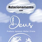 Relacionamento com Deus. Un progetto di Scrittura di narrativa non-fiction di Paulo Vinicius Pierre Antunes - 30.03.2024