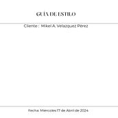 GUÍA DR. MIKEL VELAZQUEX. Un proyecto de Diseño de Maria Fernanda Corona Jiménez - 18.04.2024