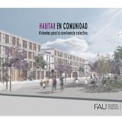 HABITAR EN COMUNIDAD. VIVENDAS PARA LA CONVIVENCIA COLECTIVA. Projekt z dziedziny  Architektura użytkownika Sofia Belen Lasarte - 20.03.2024