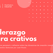 Mi proyecto del curso: Liderazgo para creativos: encuentra tu propio estilo. Creative Consulting, Design Management, and Marketing project by Natalia Pinzón Pineda - 06.25.2024