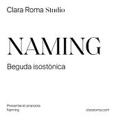 Naming: Beguda isotònica. Advertising, Br, ing, Identit, Creative Consulting, Design Management, Naming, and Graphic Design project by Clara Roma - 06.28.2024