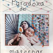 Paradoxa del maternar. Photograph, Portrait Photograph, Digital Photograph, Art Therap, and Embroider project by nictedeabril - 07.14.2024