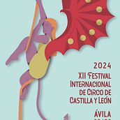 Cir&co Festival Internacional de Circo de Castilla Y León. Un proyecto de Diseño, Diseño gráfico y Diseño de carteles de ragalan19 - 23.07.2024