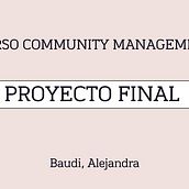 Mi proyecto del curso: Introducción al community management. Social Media, Digital Marketing, Content Marketing, Facebook Marketing & Instagram Marketing project by alejandrabaudi2 - 07.21.2024