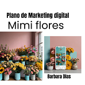 Meu projeto do curso: Plano de marketing digital para o seu negócio. Publicidade, Redes sociais, Mobile Marketing, Marketing para Facebook, Growth Marketing, SEO, e Marketing digital projeto de Barbara Andressa Dias - 27.07.2024