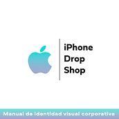Iphone Drop Shop | Identidad Visual Corporativa. Design, Advertising, Art Direction, Br, ing, Identit, Design Management, Creative Consulting, Graphic Design, Industrial Design, Marketing, Multimedia & Infographics project by Federico Rodríguez Larocca - 08.06.2024