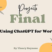 My project for course: Using ChatGPT for Work. Creative Consulting, Design Management, Management, Productivit, Business, Artificial Intelligence, and ChatGPT project by yinaryreynoso - 08.15.2024