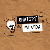 Hablando con Chat GPT - Alexandra Bonet. Un projet de Conseil créatif, Gestion de la conception, Gestion et productivité, Business, Intelligence Artificielle , et ChatGPT de Alexandra Esclapez Bonet - 19.08.2024