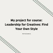 My project for course: Leadership for Creatives: Find Your Own Style. Creative Consulting, Design Management, Marketing, Communication, Business, Management, and Productivit project by Neil Khusnutdinova - 08.28.2024