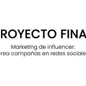 Mi proyecto del curso: Marketing de influencer | Crea campañas en redes sociales. Marketing de conteúdo, Marketing digital, Marketing, e Redes sociais projeto de Luis Raul Veles - 11.09.2024