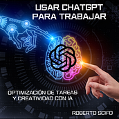 Mi proyecto del curso: Usar Chat GPT para trabajar . % Roberto Scifo tarafından hazırlanan İşletme, Yaratıcı Danışmanlık, Tasarım Yönetimi, Yönetim ve Verimlilik, Yapa, Zeka, Ve ChatGPT projesi - 09.10.2024