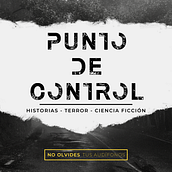 Punto de Control. Video Games, Audio, Sound Design, and Podcasting project by Julio César Chávez Montiel - 10.04.2021