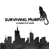 Project for course: Introduction to Narrative Design for Video Games - Surviving Murphy. Script, Video Games, and Game Design project by Carlos Jerónimo - 11.21.2024