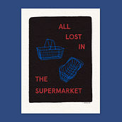 Music-inspired Art Print: "All lost in the supermarket". Digital Illustration, Graphic Design, Design, Lettering, Digital Design, H, Lettering, Digital Lettering, and Poster Design project by Amparo Zeballos - 12.09.2024