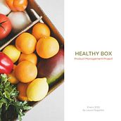 Product Management Project: Healthy Box. Een project van Business, Digitale marketing y Marketing van Laura Mogollón - 07.01.2025