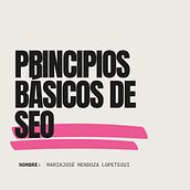 Proyecto Final: Principios básicos de SEO. Marketing, Digital Marketing, Mobile Marketing, Content Marketing, Growth Marketing, and SEO project by Mariajosé Mendoza Lopetegui - 01.10.2025